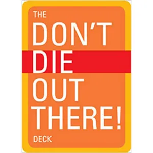 The Don't Die Out There Deck